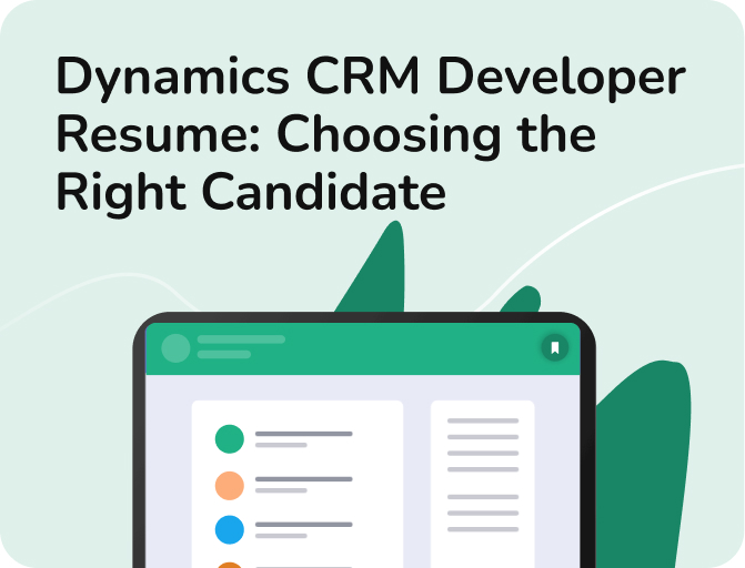 Dynamics CRM Developer Resume: Choosing the Right Candidate